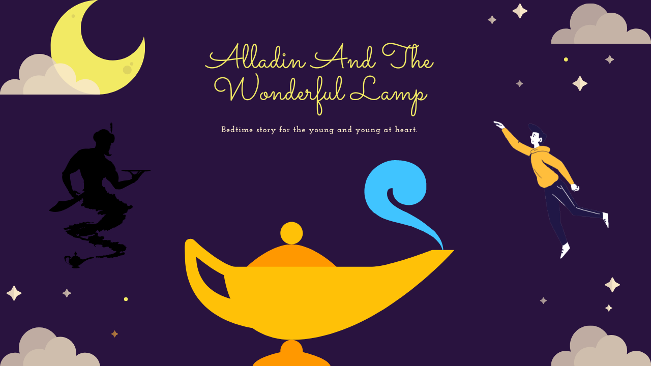 Alladin and the Wonderful lamp
